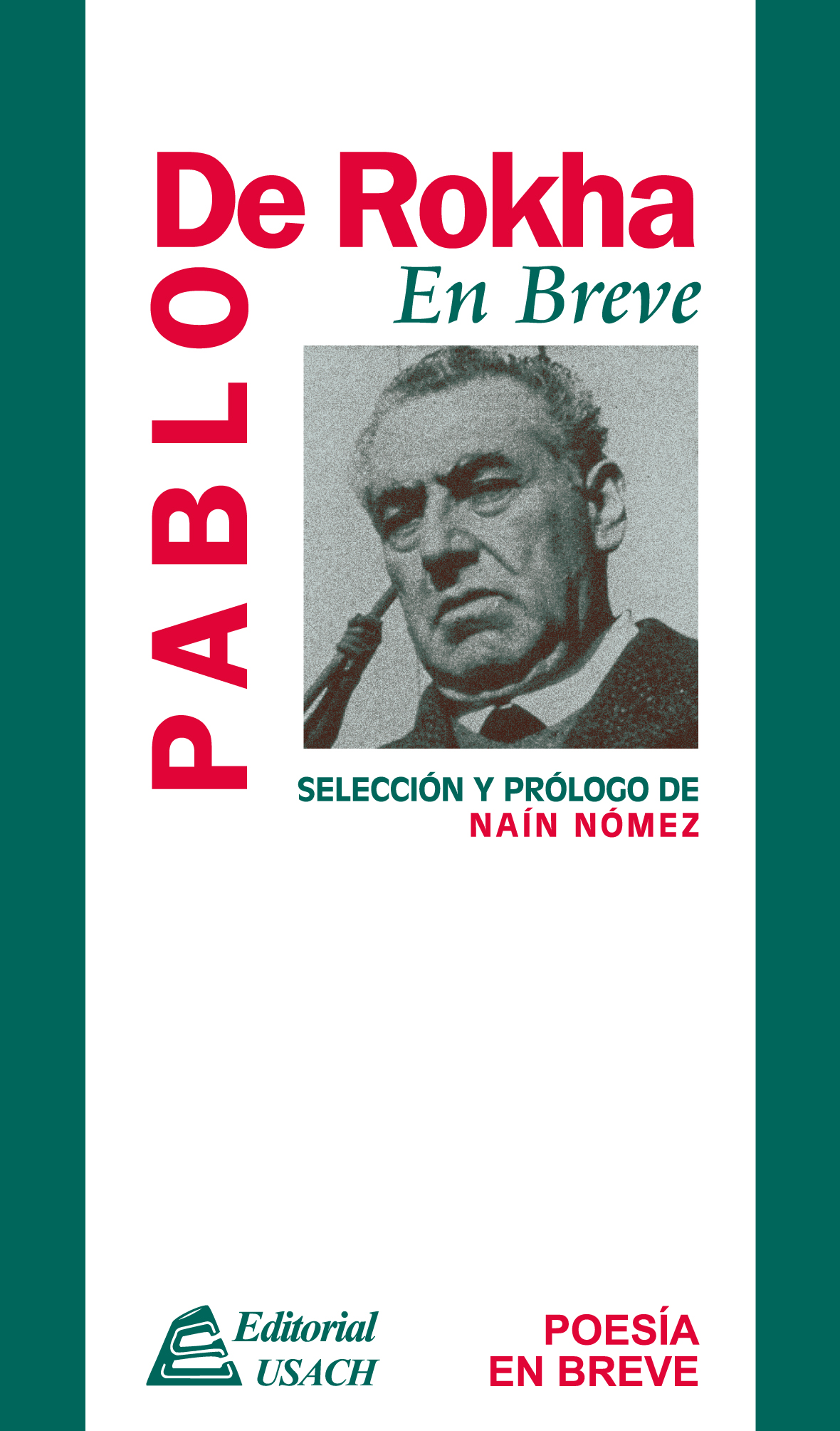 Pablo de Rokha. Poesía en breve