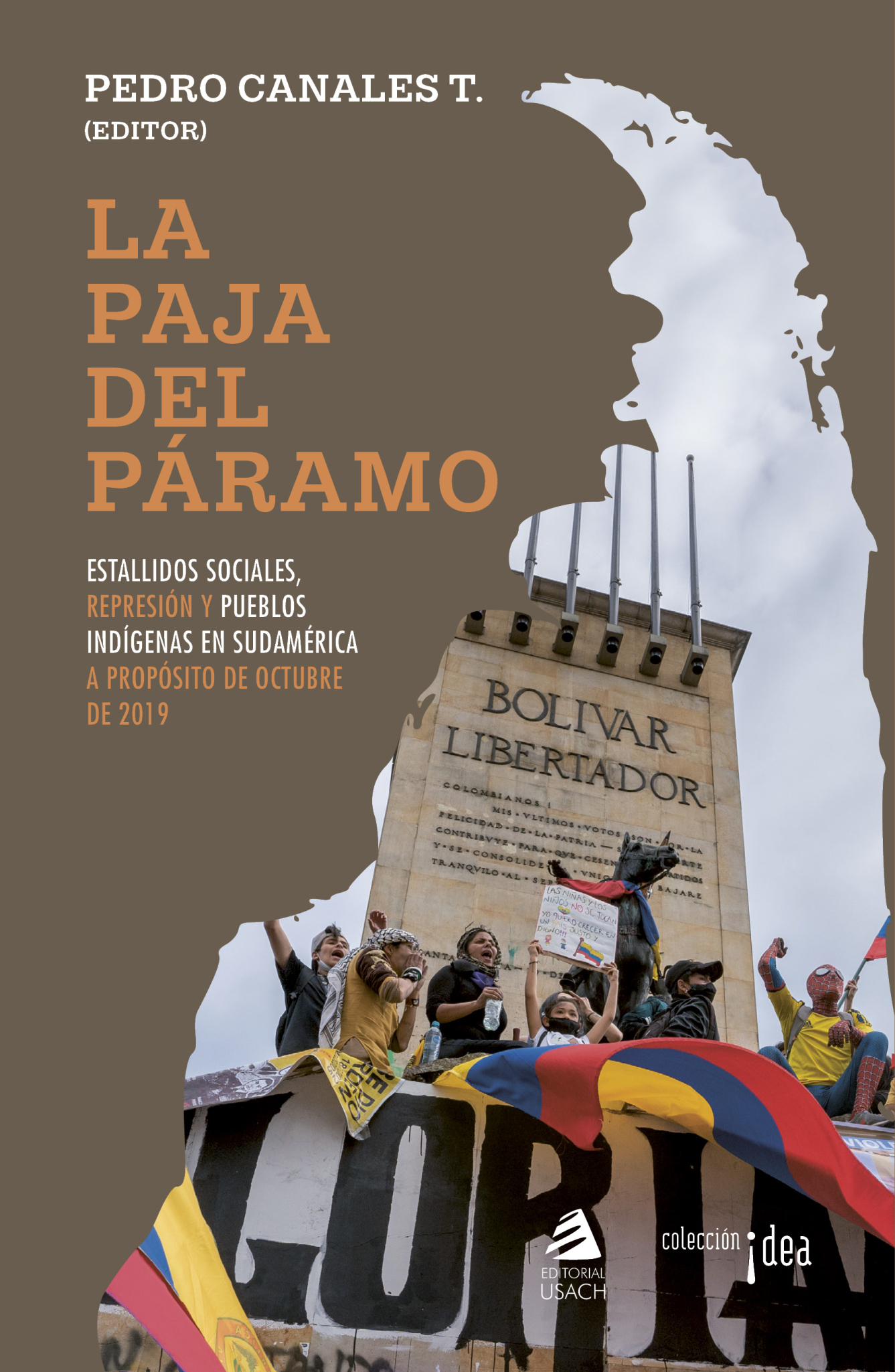 La paja del páramo. Estallidos sociales, represión y pueblos indígenas en Sudamérica a propósito de octubre de 2019