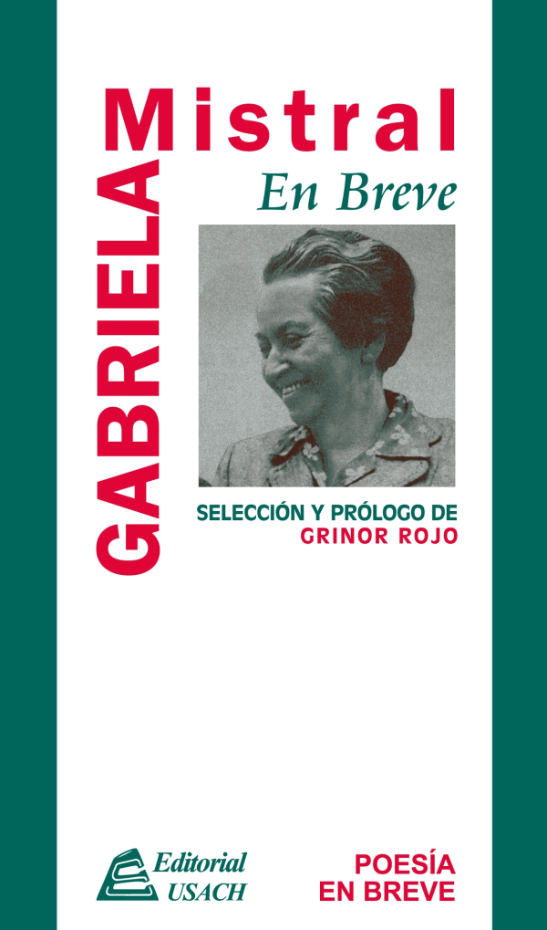 Gabriela Mistral. En breve.