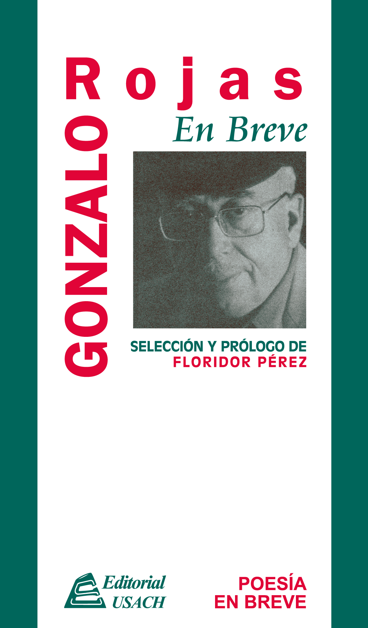 Gonzalo Rojas. Poesía en breve