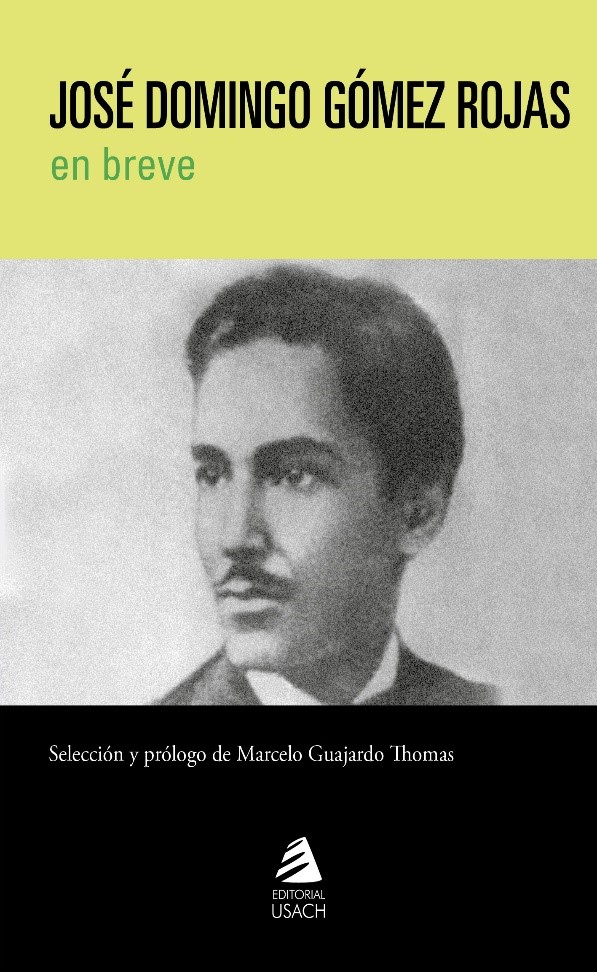 José Domingo Gómez Rojas en breve