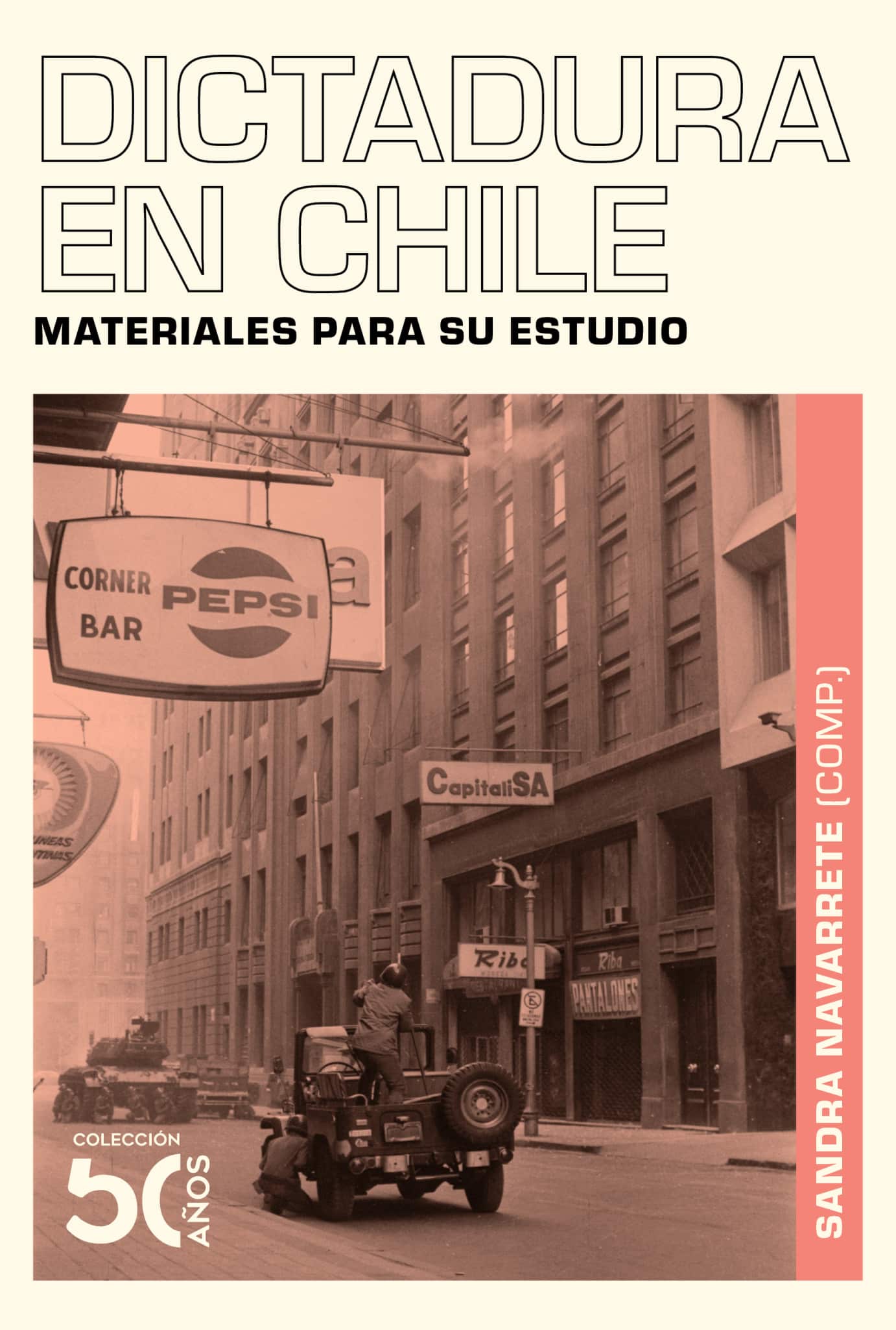 Dictadura en Chile. Materiales para su estudio