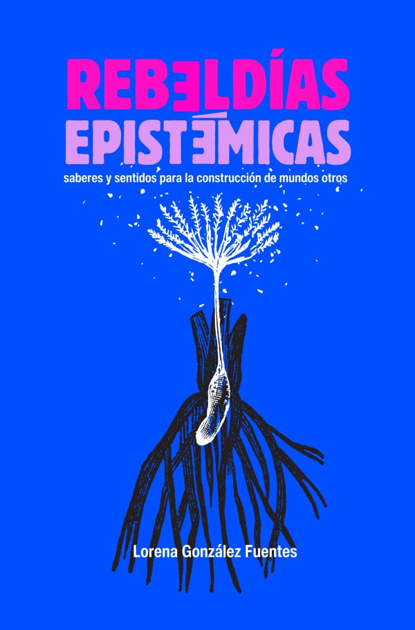 Rebeldías epistémicas