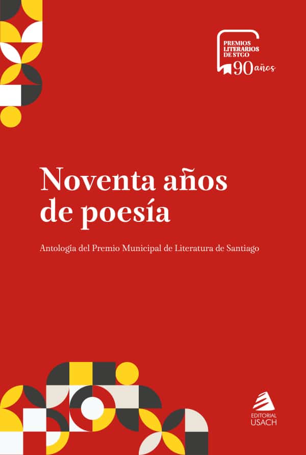 Noventa años de poesía. Antología del Premio Municipal de Literatura de Santiago