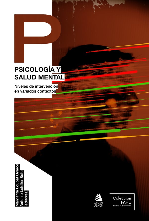 Psicología y salud mental. Niveles de intervención en variados contextos