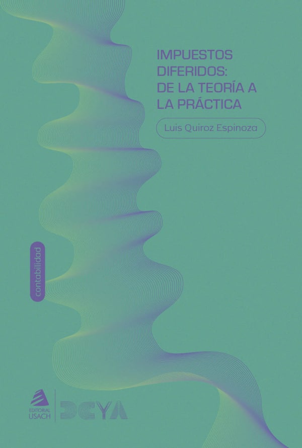 Impuestos diferidos: de la teoría a la práctica