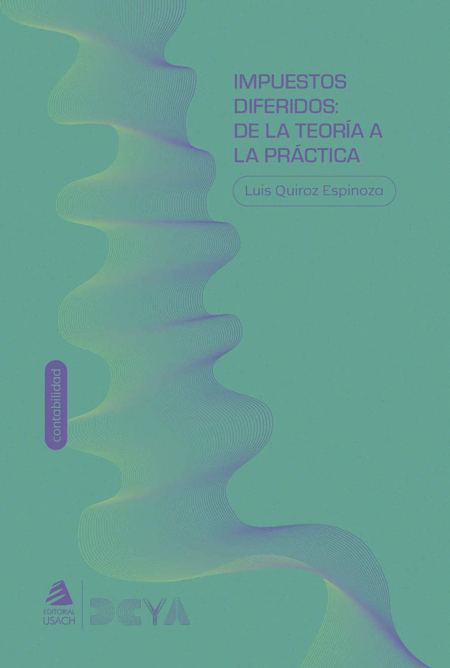 Impuestos diferidos: de la teoría a la práctica